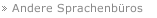Andere Sprachenb&uuml;ros